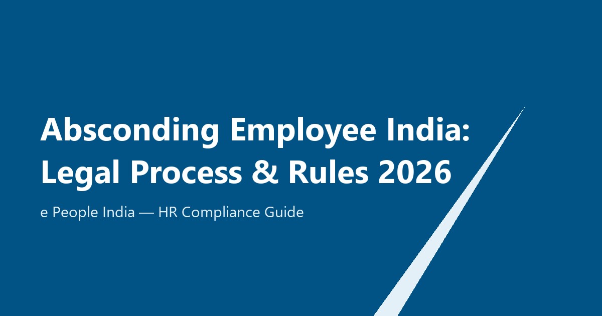 Absconding employee India legal process guide hero image, e People India